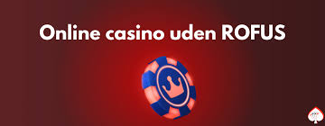 Find dit perfekte online casino uden om Rufus