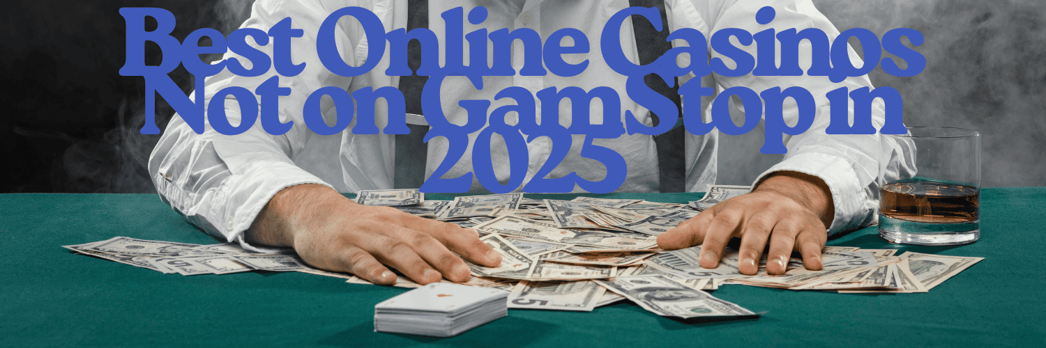 Exploring UK Casino Sites Not on GamStop