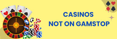Reputable Casinos Not Using GamStop Your Guide to Safe Gambling