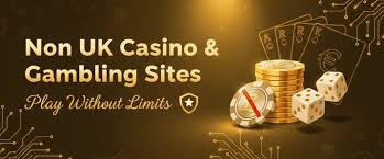 The Rise of Non-UK Casino Sites A Comprehensive Guide
